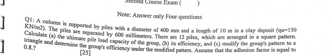 Q 1 : A column is supported by piles with a