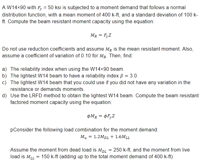 A W 1 4 9 0 with F y = 5 0 ksi is subjected to a