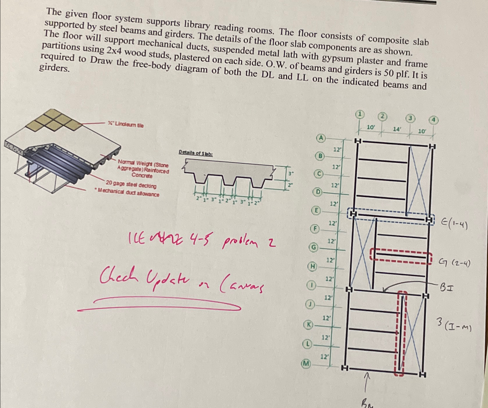 The given floor system supports library reading
