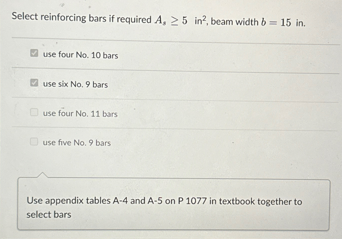 Select reinforcing bars if required A s 5 in ? 2