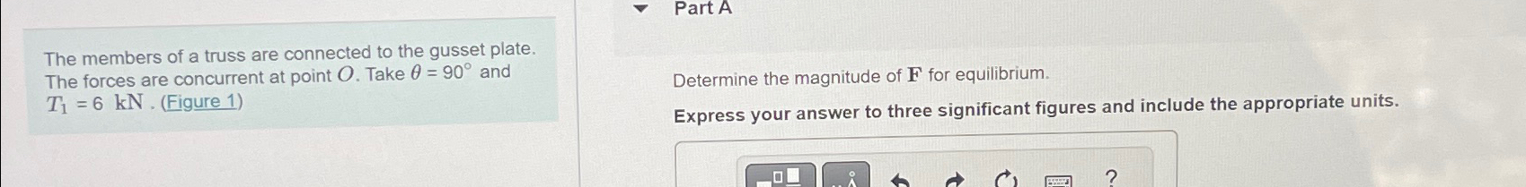 The members of a truss are connected to the
