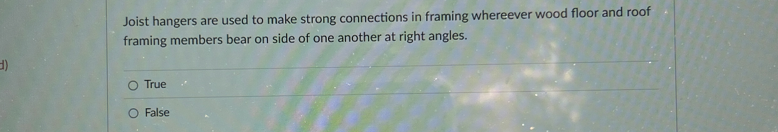 Joist hangers are used to make strong connections
