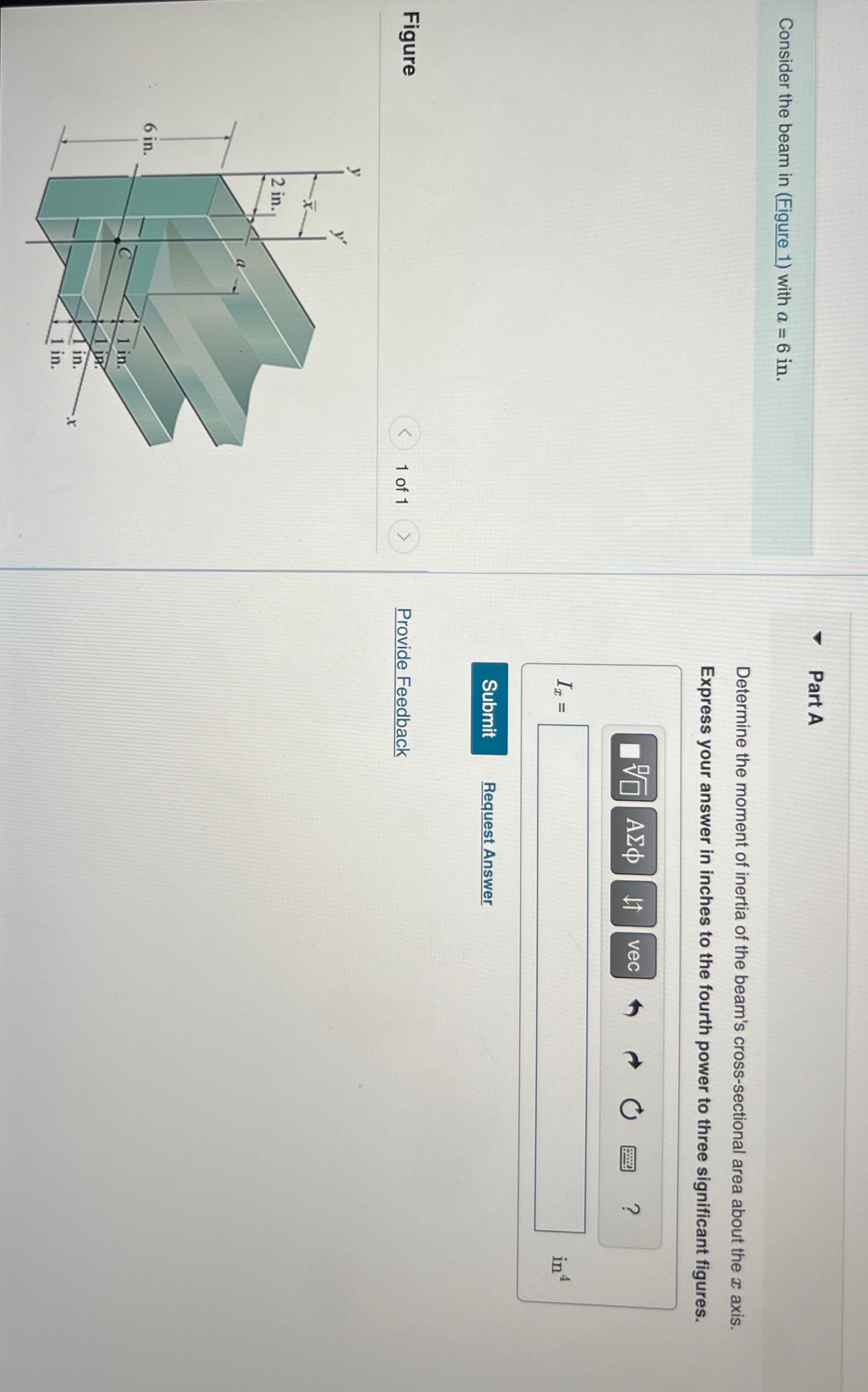 Consider the beam in ( Figure 1 ) with a = 6 in .