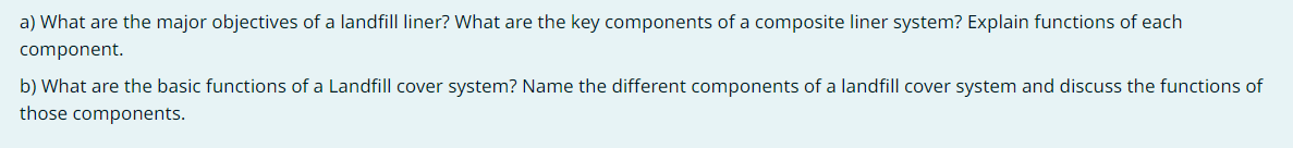 a ) What are the major objectives of a landfill