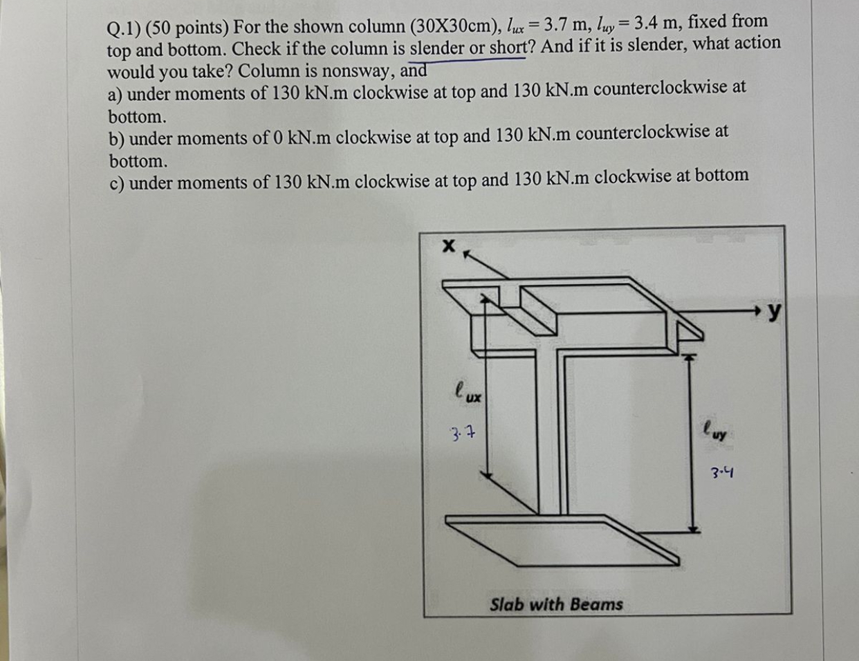 Q . 1 ) ( 5 0 points ) For the shown column ( 3 0