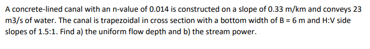 A concrete - lined canal with an n - value of 0 .
