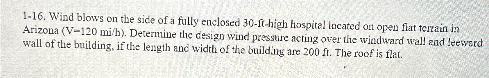 1 - 1 6 . Wind blows on the side of a fully