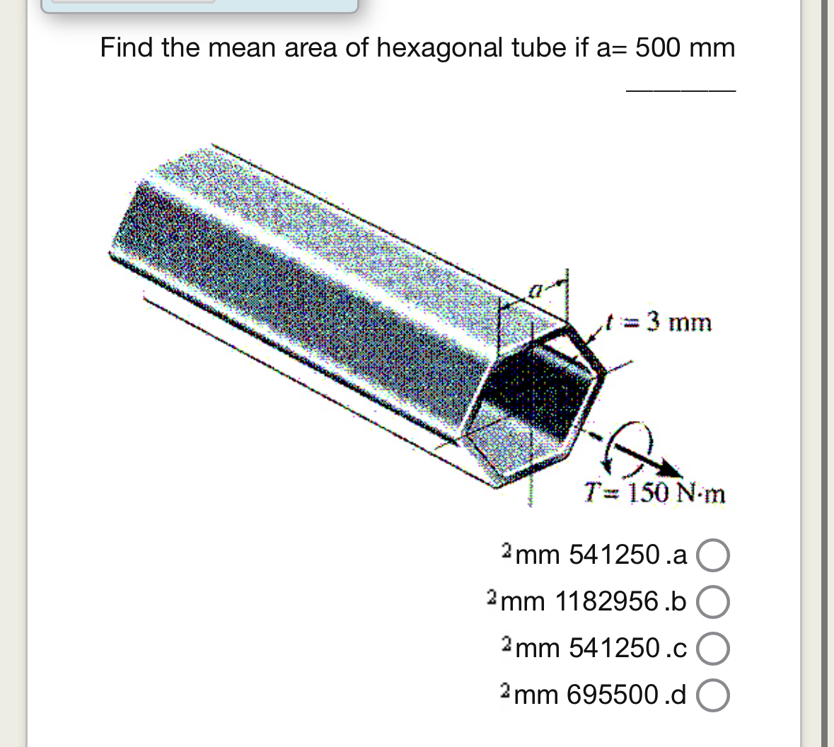 Find the mean area of hexagonal tube if a = 5 0 0
