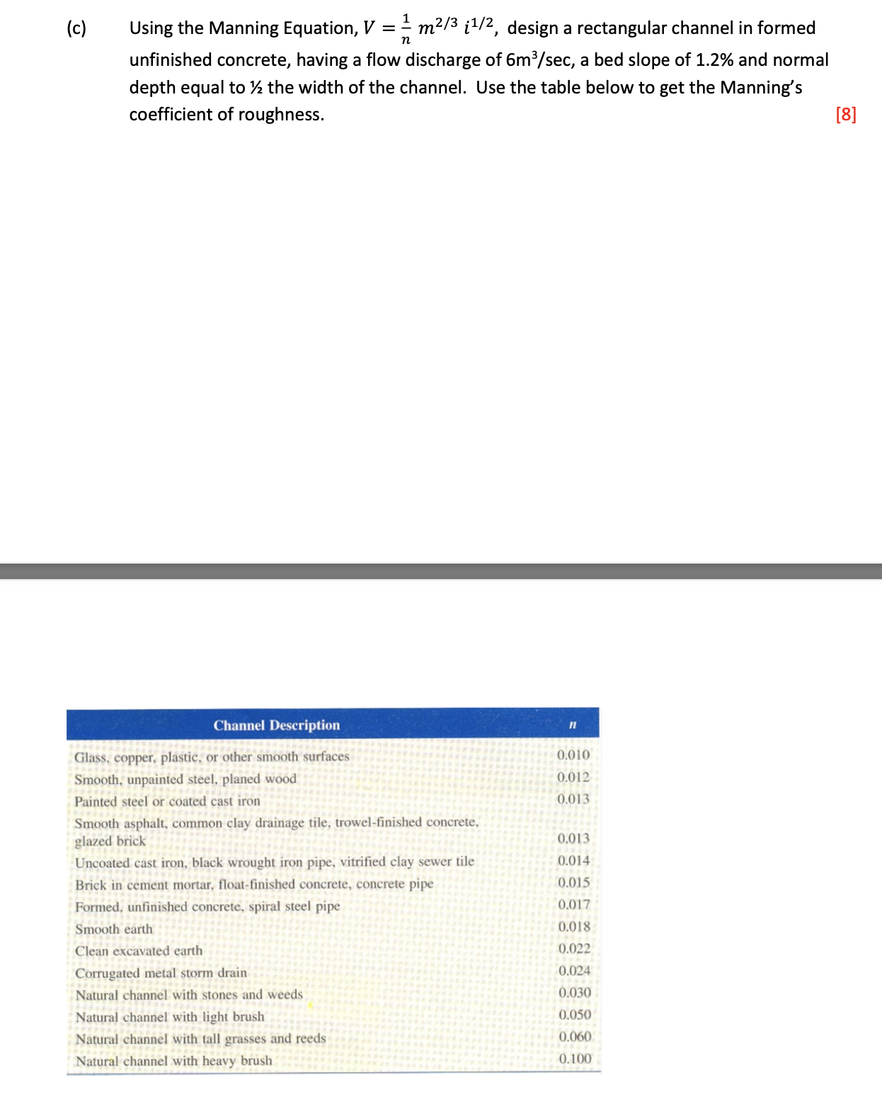 ( c ) Using the Manning Equation, \ ( V = \ frac