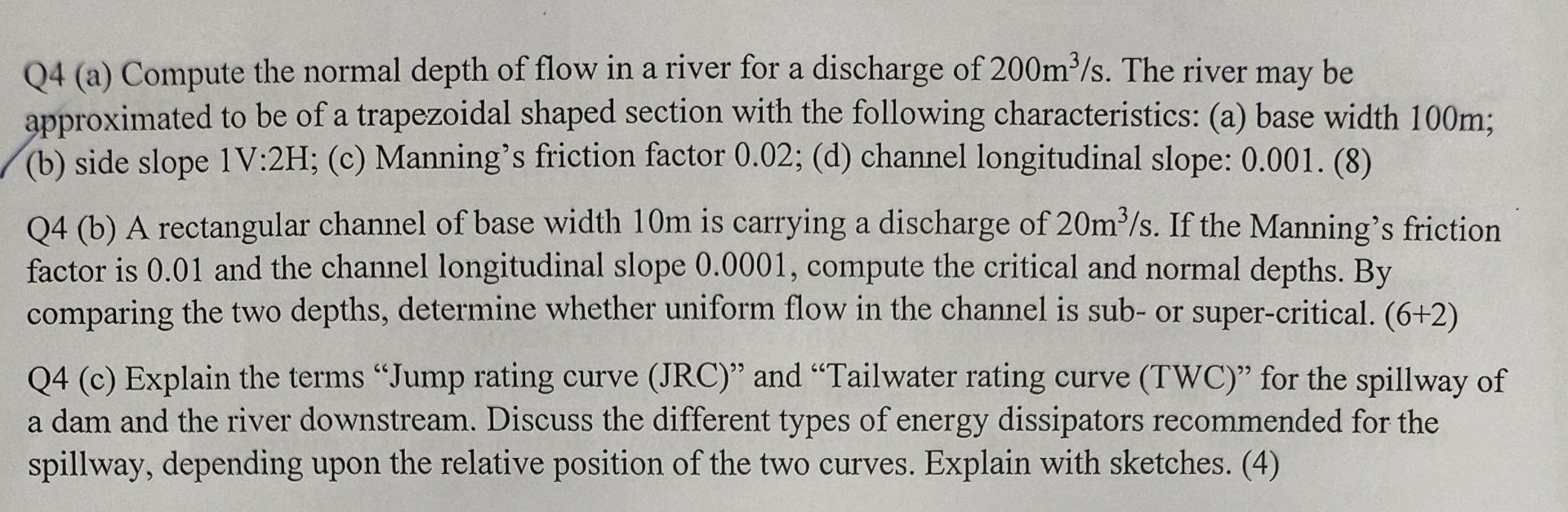 Q 4 ( a ) Compute the normal depth of flow in a