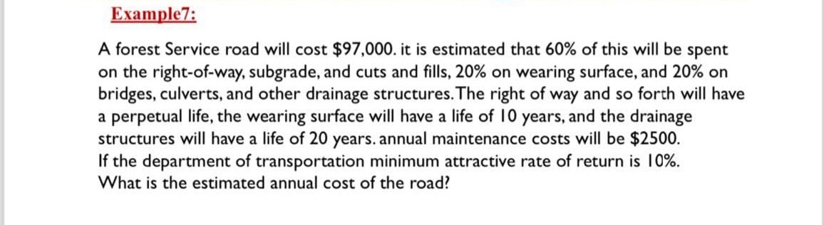 Example 7 : A forest Service road will cost $ 9 7