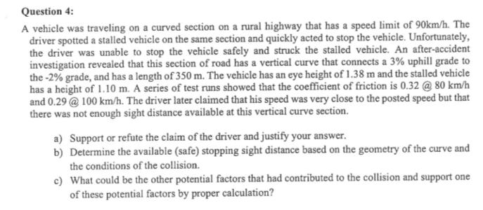 Question 4 : A vehicle was traveling on a curved