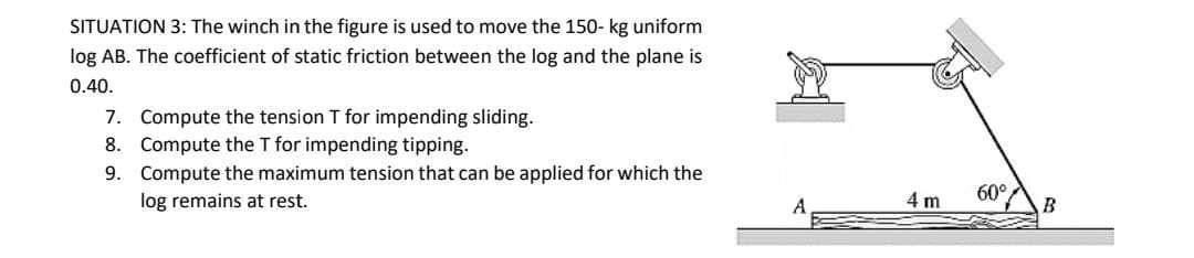 SITUATION 3 : The winch in the figure is used to