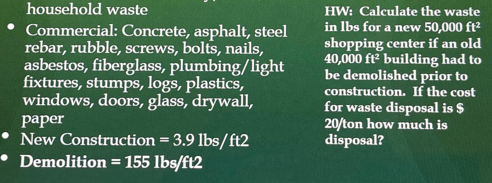 household waste Commercial: Concrete, asphalt,