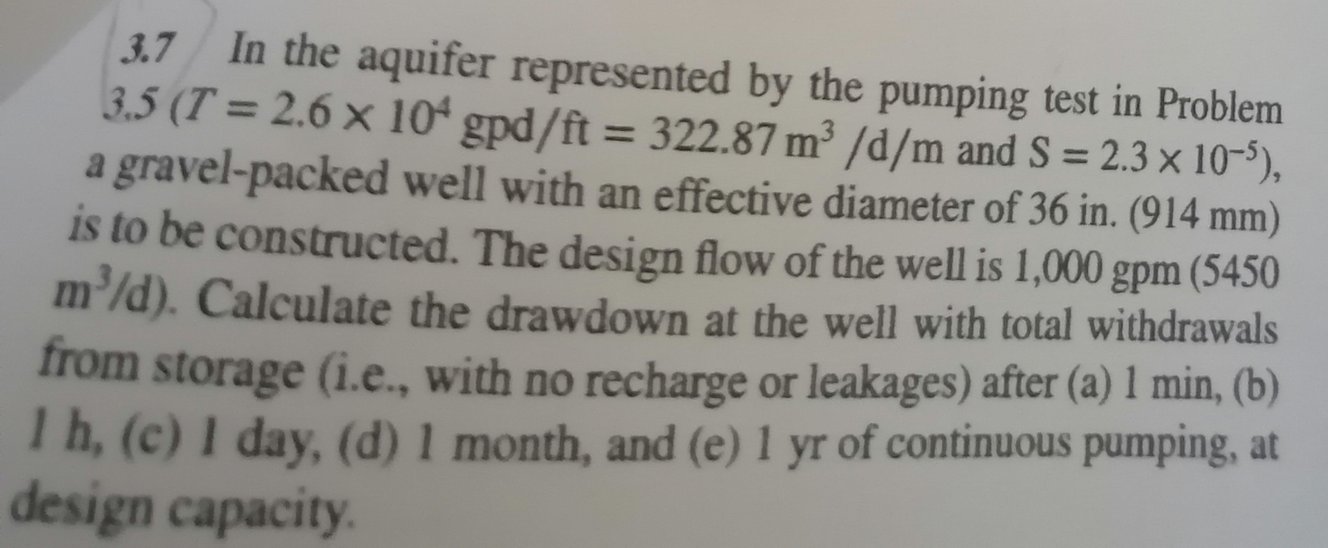 3 . 7 In the aquifer represented by the pumping