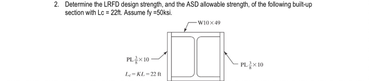 Determine the LRFD design strength, and the ASD