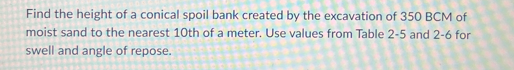 Find the height of a conical spoil bank created
