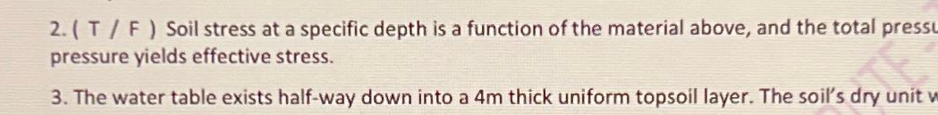 ( (T)/(F) ) Soil stress at a specific depth is a