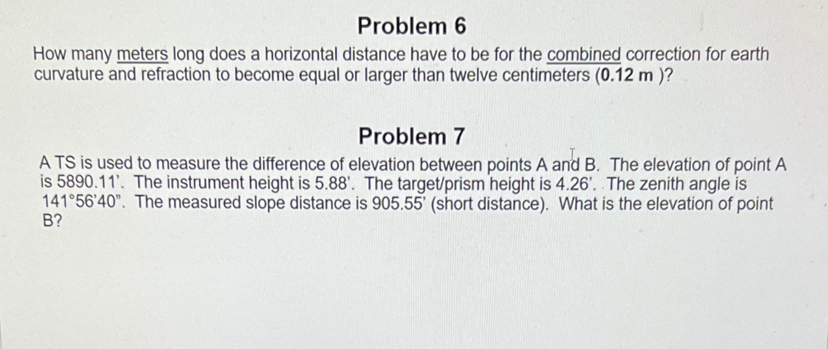 Problem 6 How many meters long does a horizontal