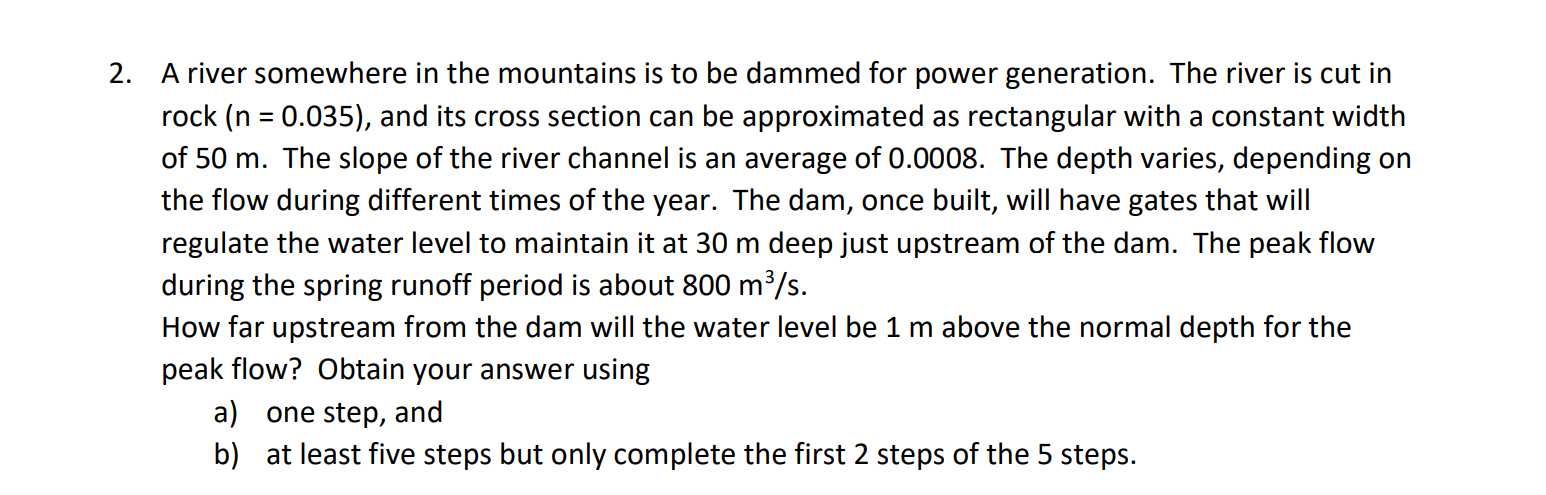 A river somewhere in the mountains is to be