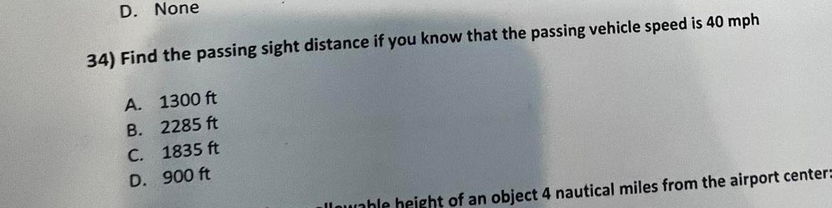 D . None Find the passing sight distance if you