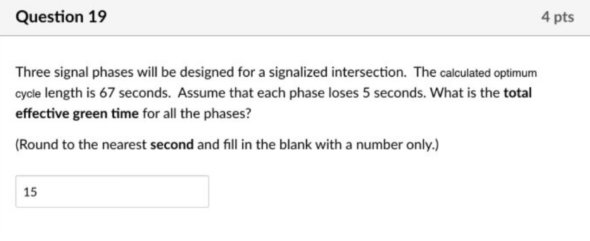 Question 1 9 Three signal phases will be designed