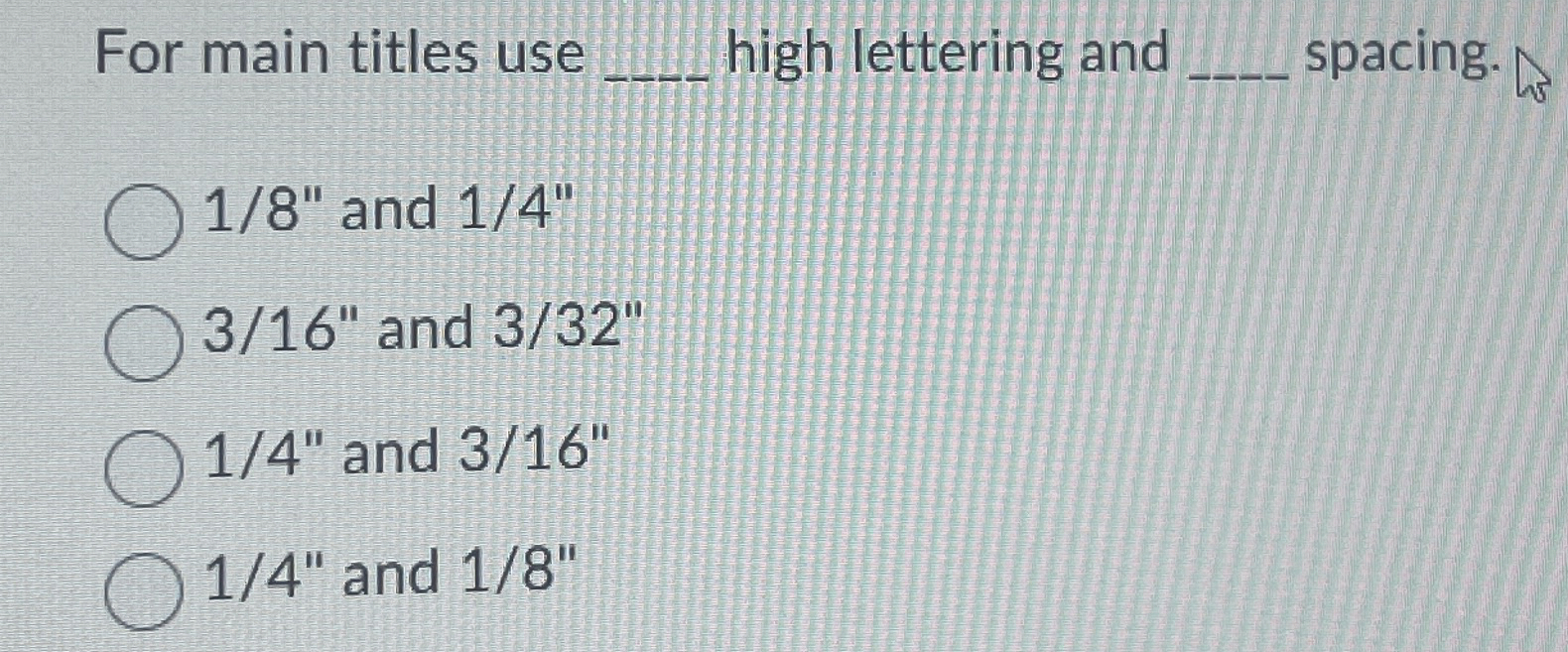 For main titles use q , high lettering and