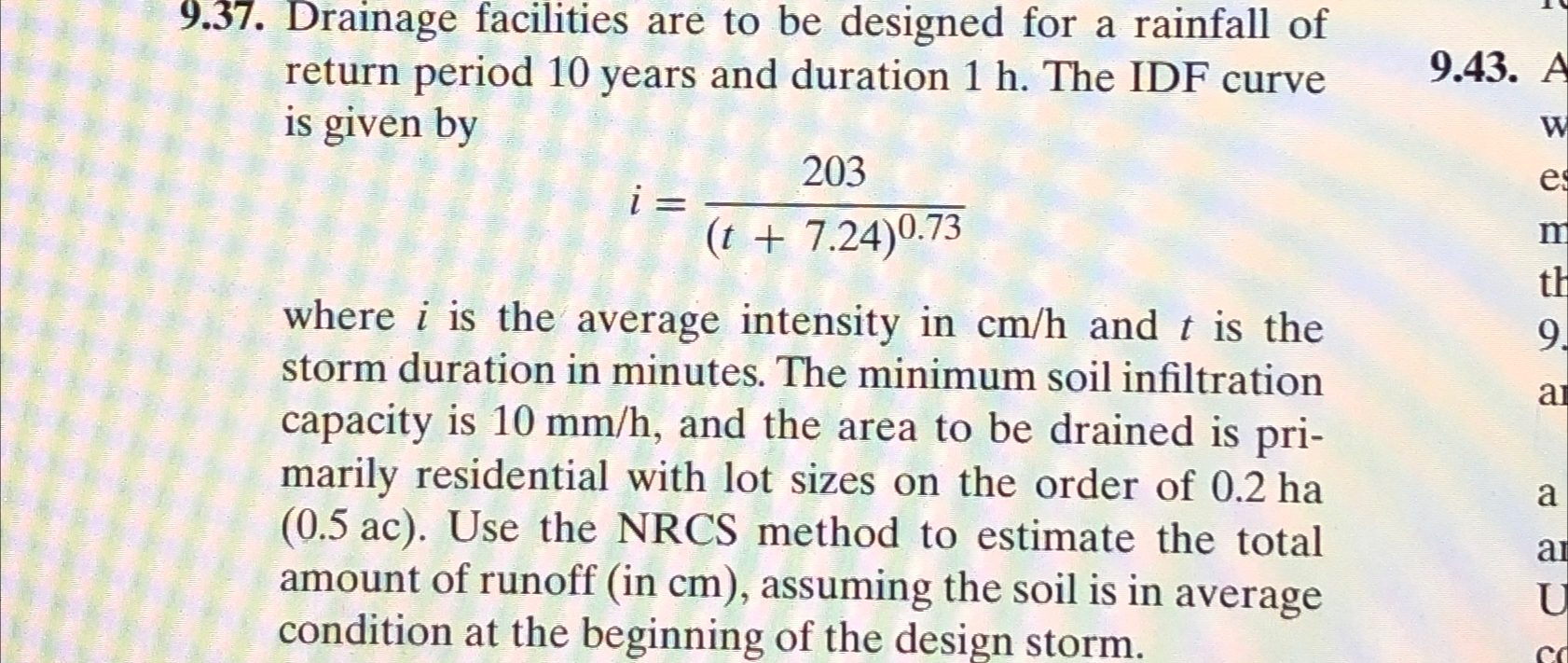 9 . 3 7 . Drainage facilities are to be designed