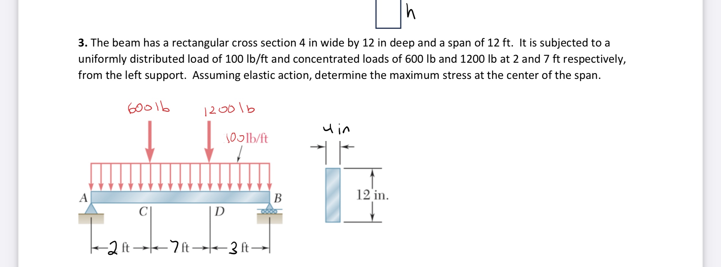 The beam has a rectangular cross section 4 in