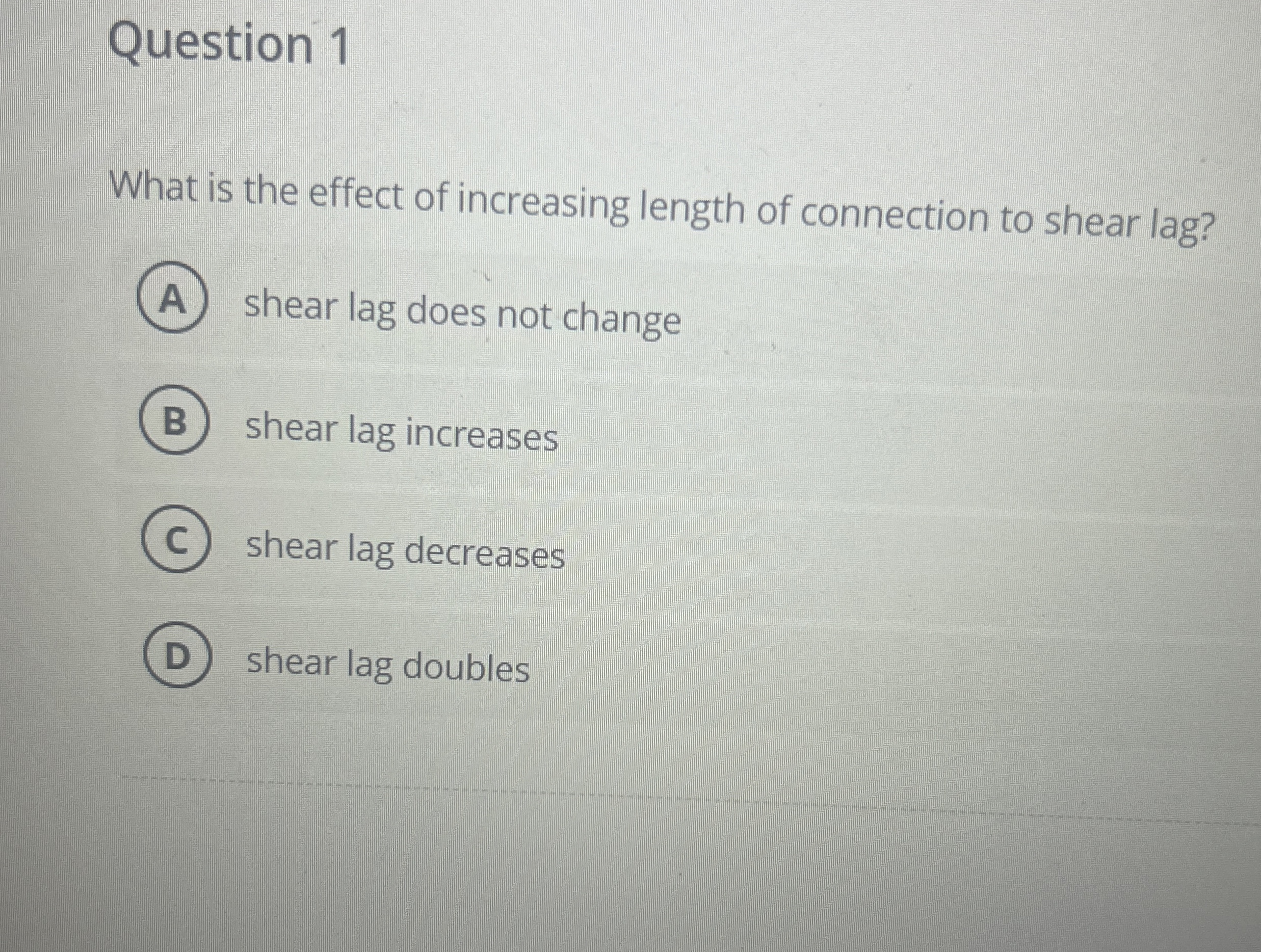 Question 1 What is the effect of increasing