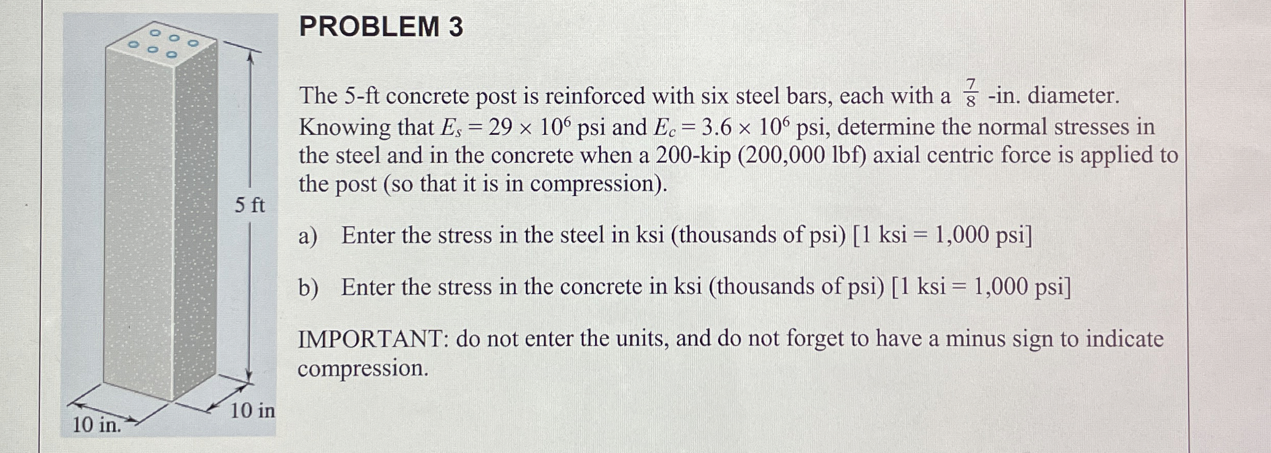 PROBLEM 3 The 5 - f t concrete post is reinforced