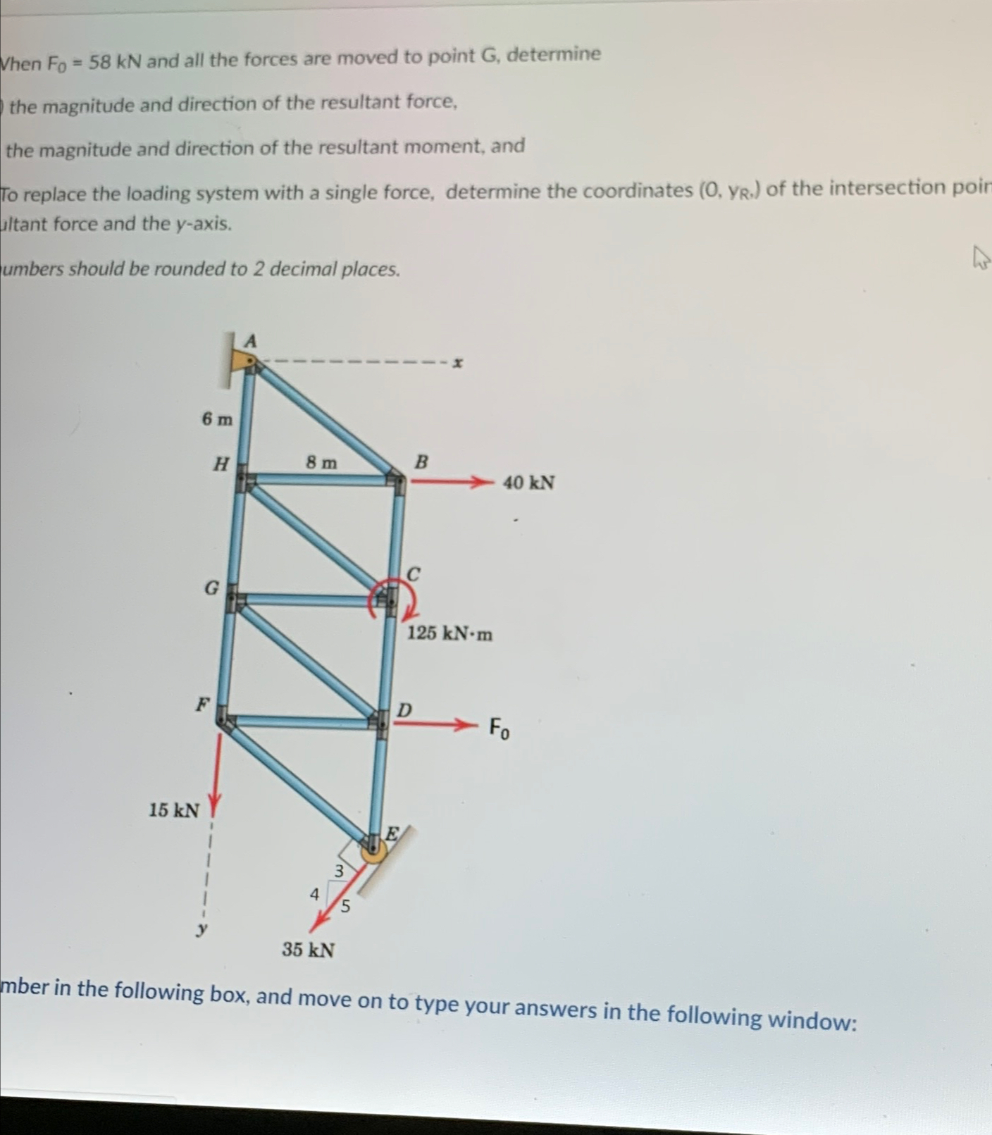 Vhen F 0 = 5 8 k N and all the forces are moved