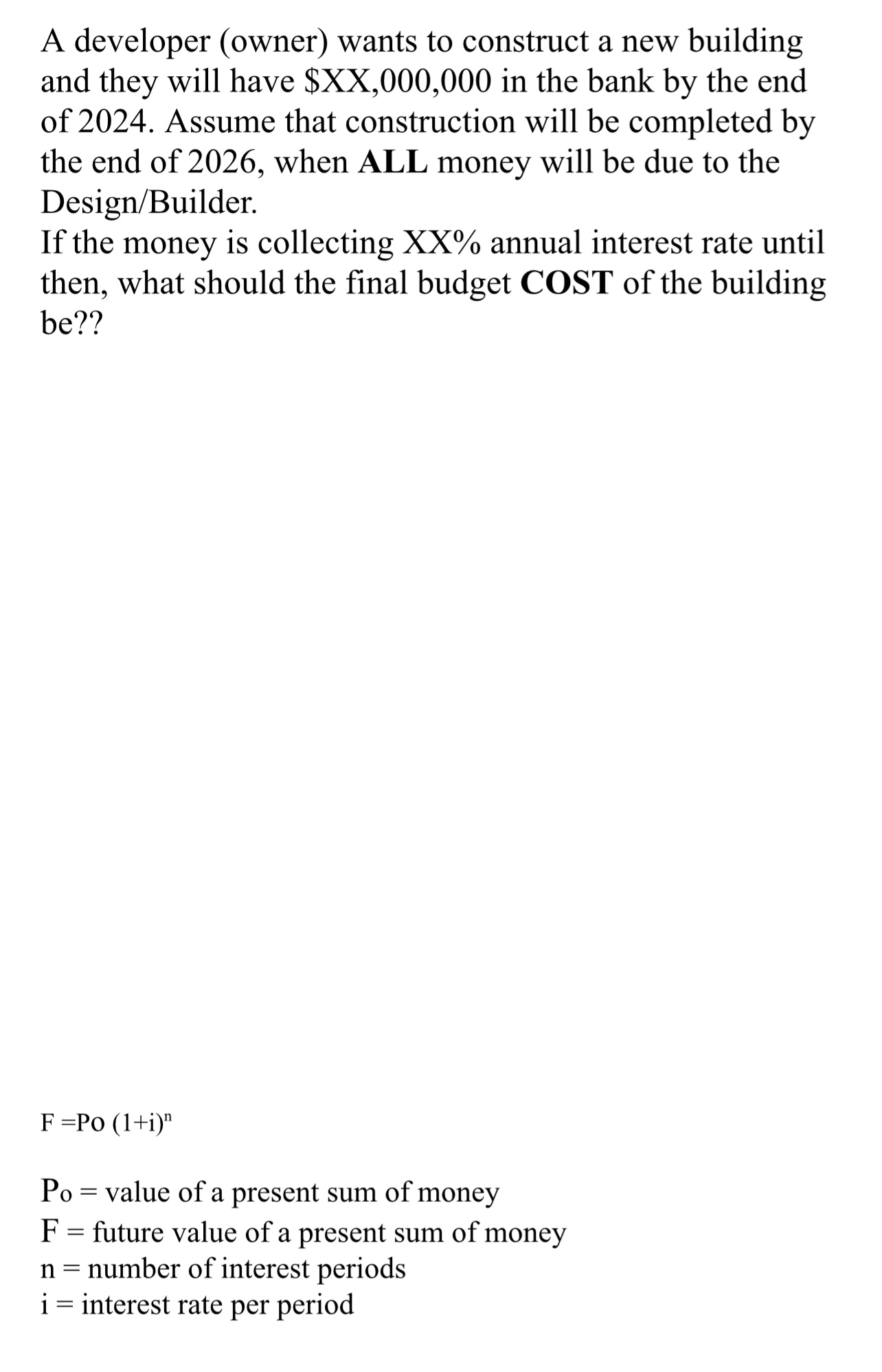 A developer ( owner ) wants to construct a new