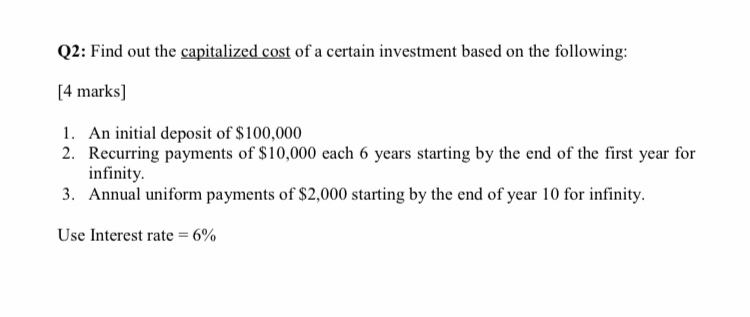 Q 2 : Find out the capitalized cost of a certain