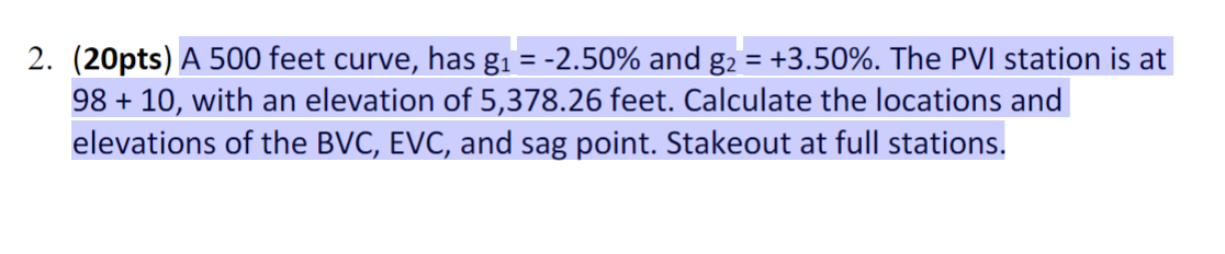 ( 2 0 pts ) A 5 0 0 feet curve, has g 1 = - 2 . 5