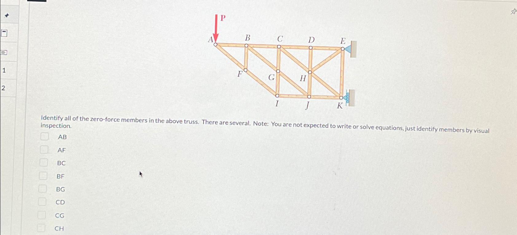 Identify all of the zero - force members in the