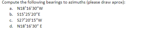 Compute the following bearings to azimuths