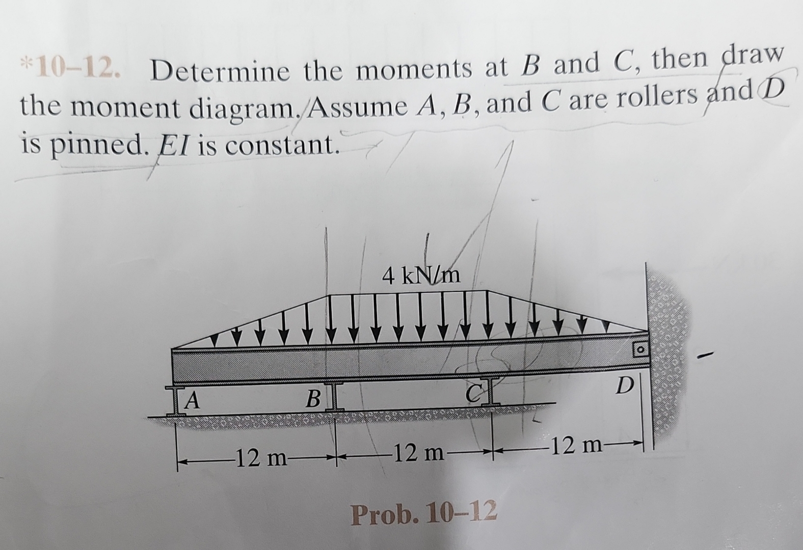 * 1 0 - 1 2 . Determine the moments at B and C ,