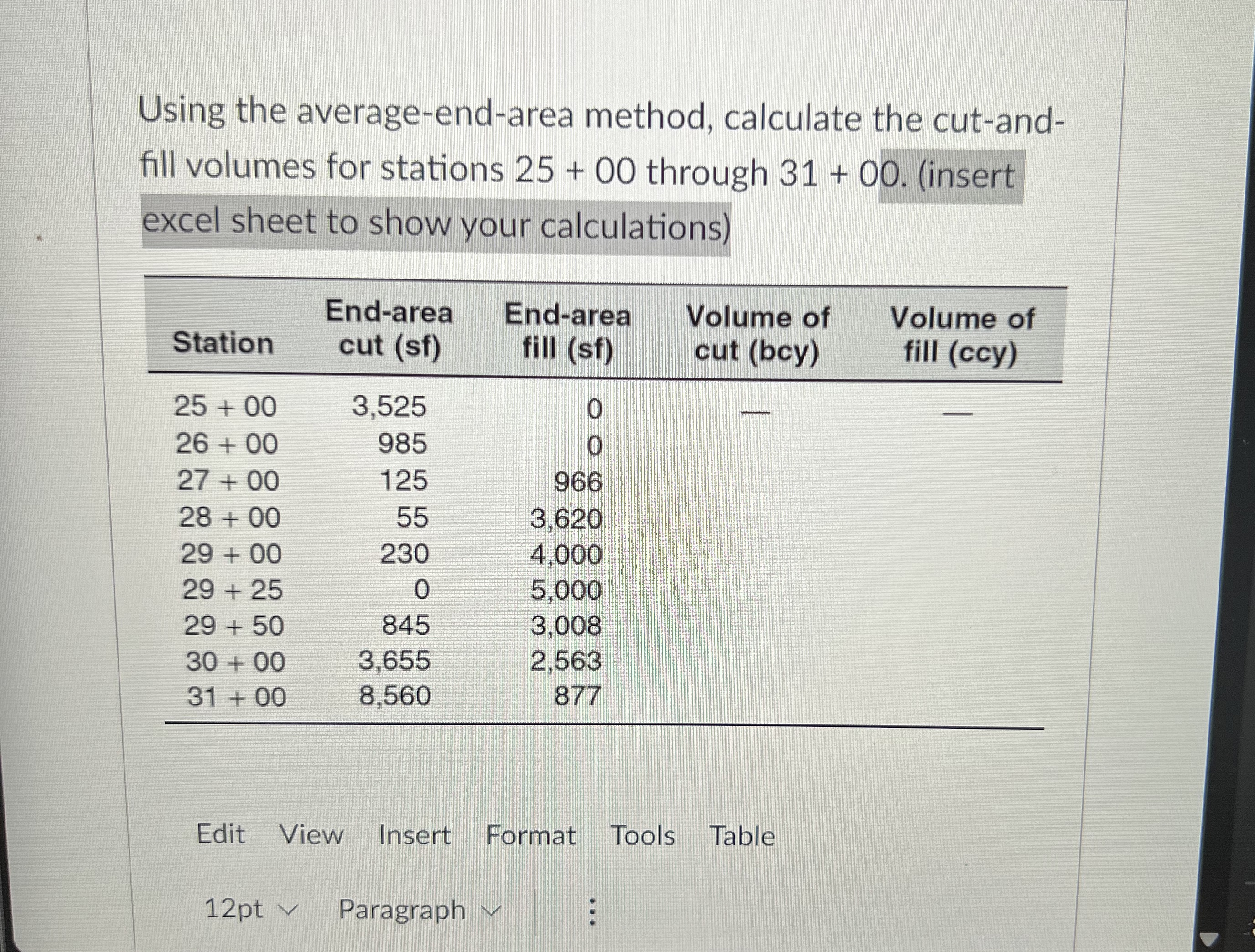 Using the average - end - area method, calculate