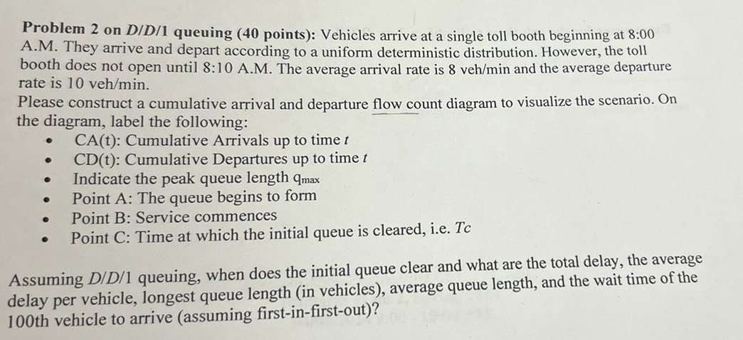 Problem 2 on D D ? 1 queuing ( 4 0 points ) :
