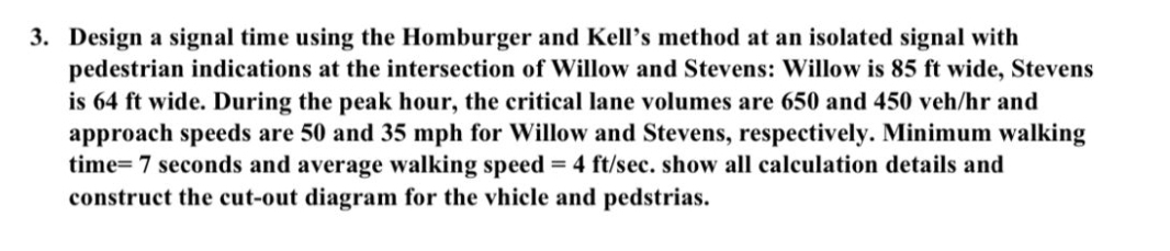 Design a signal time using the Homburger and