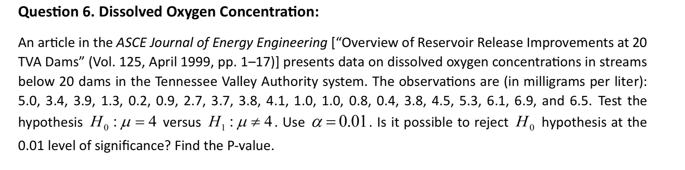 Question 6 . Dissolved Oxygen Concentration: An