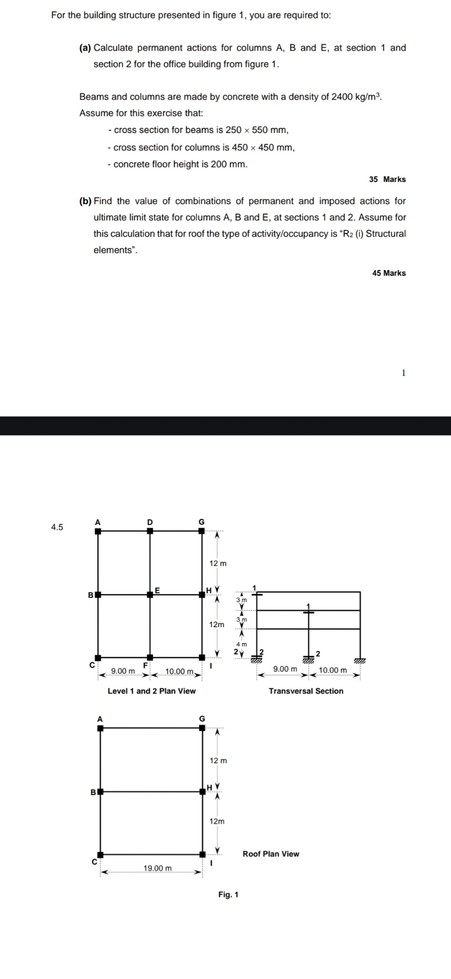 For the building structure presented in figure 1
