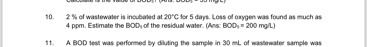 2 % of wastewater is incubated at 2 0 C for 5