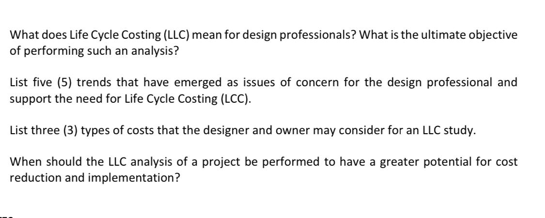 - What does Life Cycle Costing ( LLC ) mean for