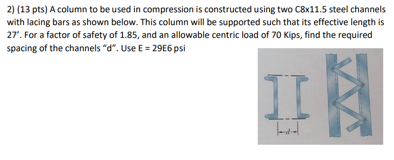 ( 1 3 pts ) A column to be used in compression is