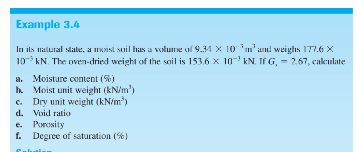 Example 3 . 4 In its natural state, a moist soil