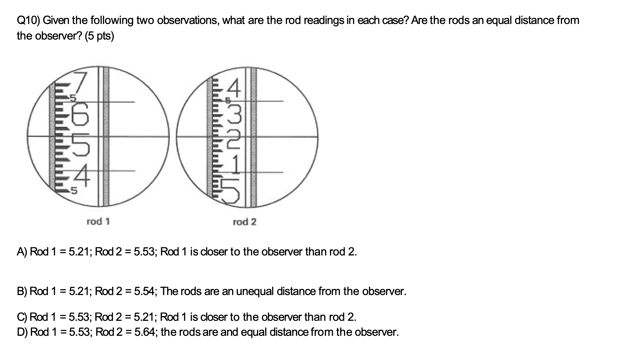 Q 1 0 ) Given the following two observations,