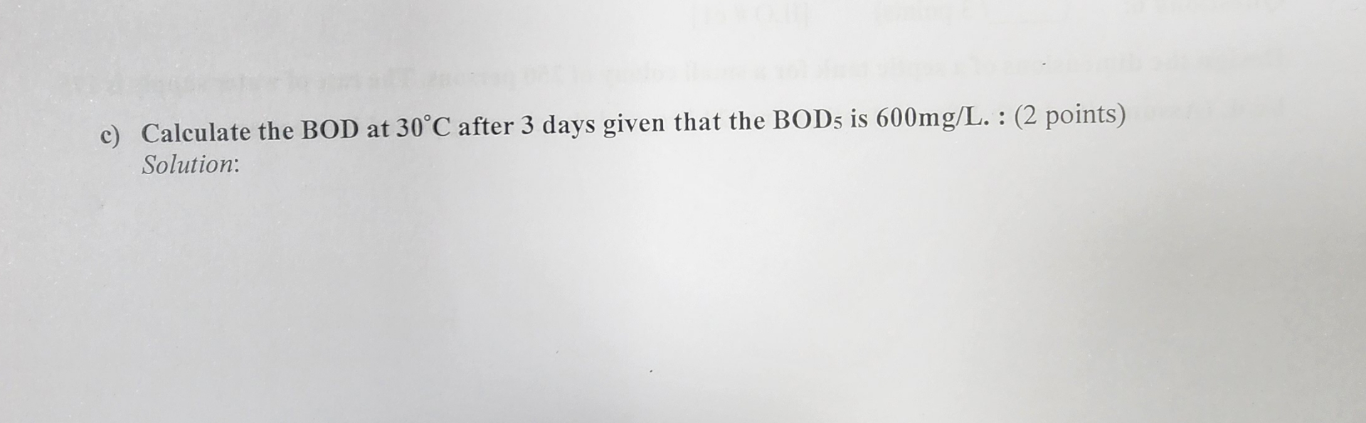 c ) Calculate the BOD at 3 0 C after 3 days given