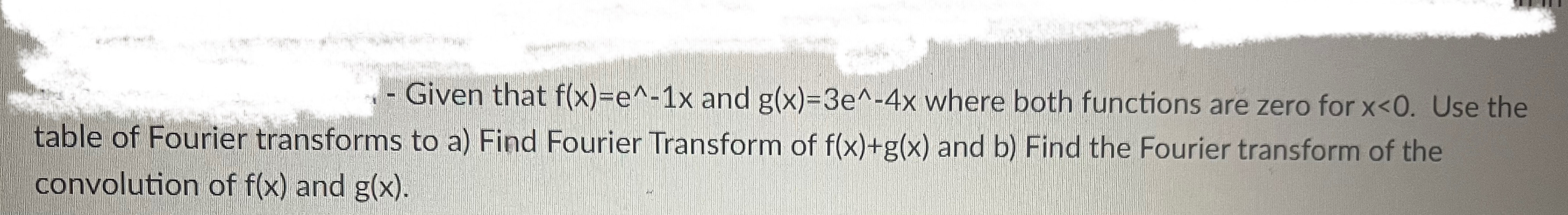 Find Fourier Transform for f ( x ) + g ( x ) and